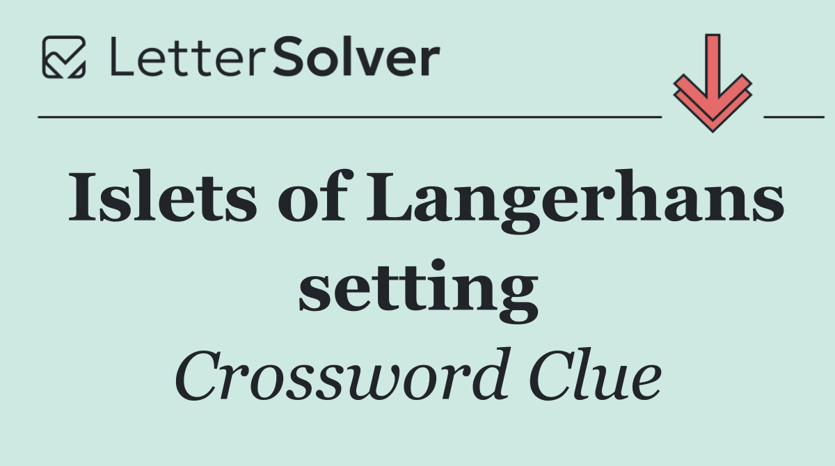 Islets of Langerhans setting