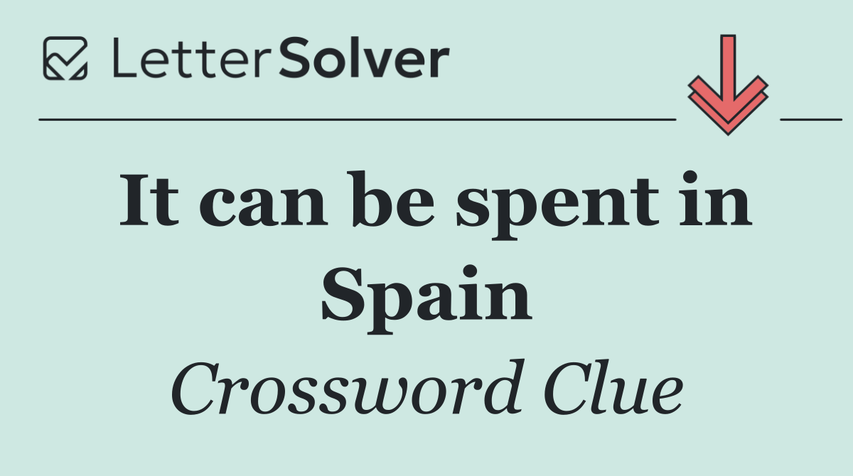It can be spent in Spain