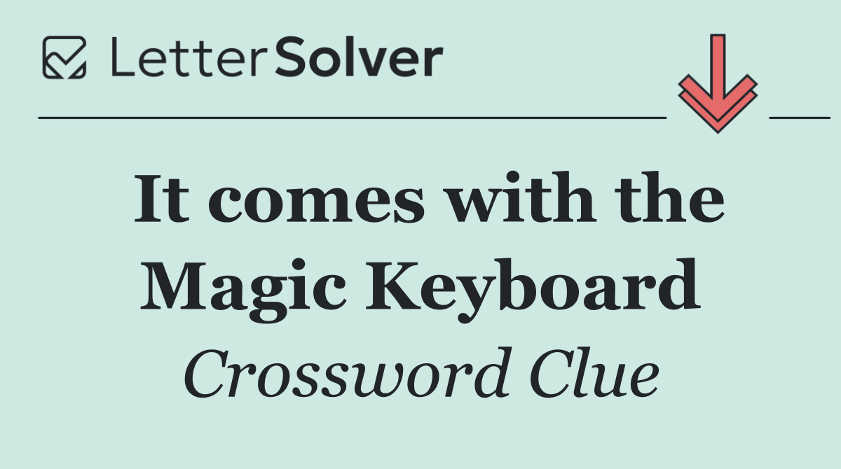 It comes with the Magic Keyboard