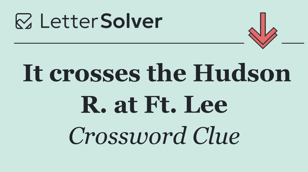 It crosses the Hudson R. at Ft. Lee