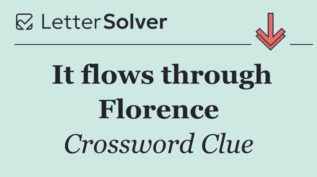 It flows through Florence