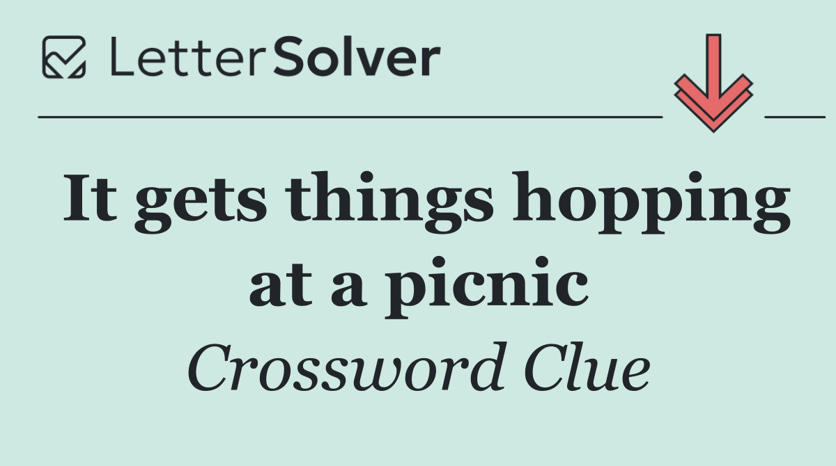 It gets things hopping at a picnic