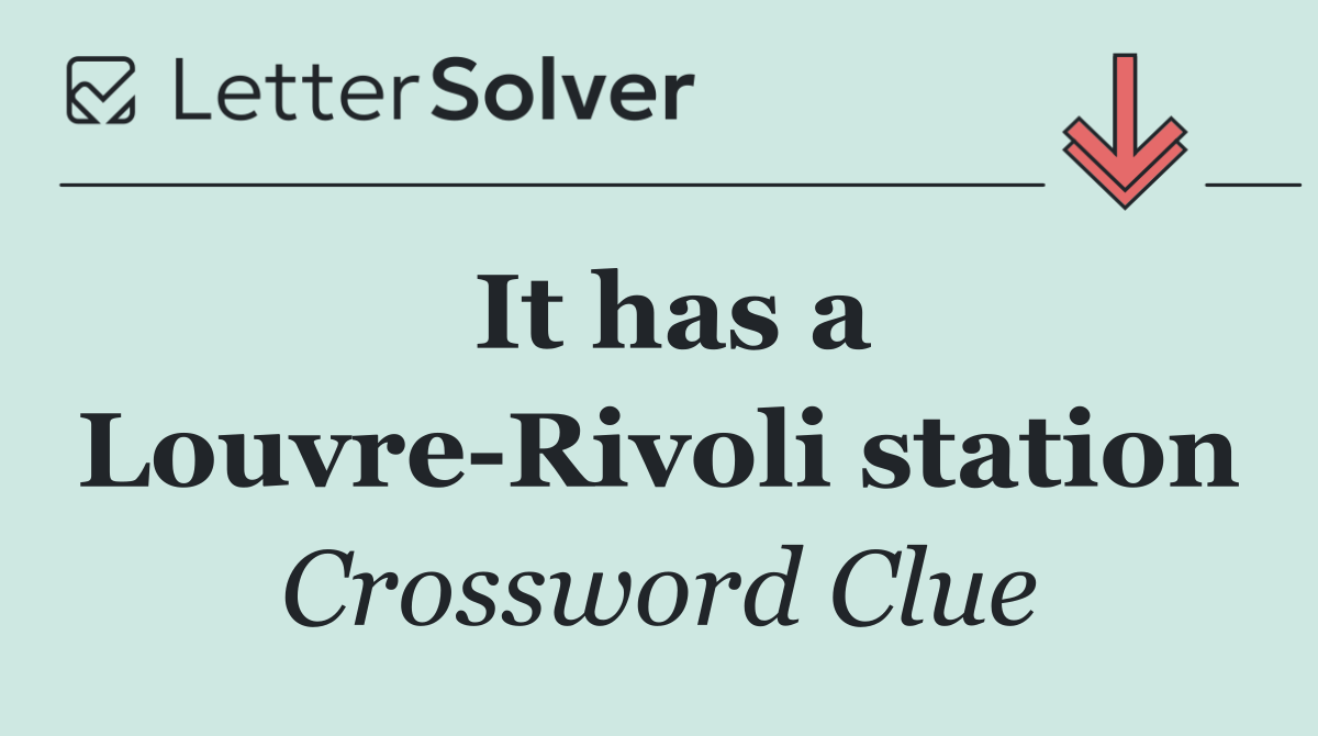 It has a Louvre Rivoli station