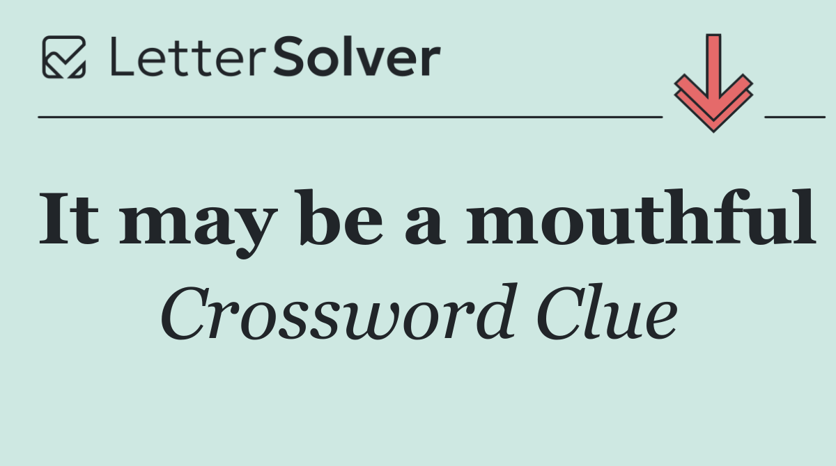 It may be a mouthful