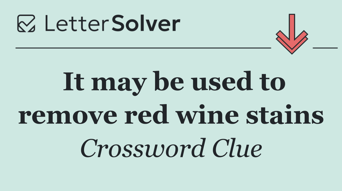 It may be used to remove red wine stains