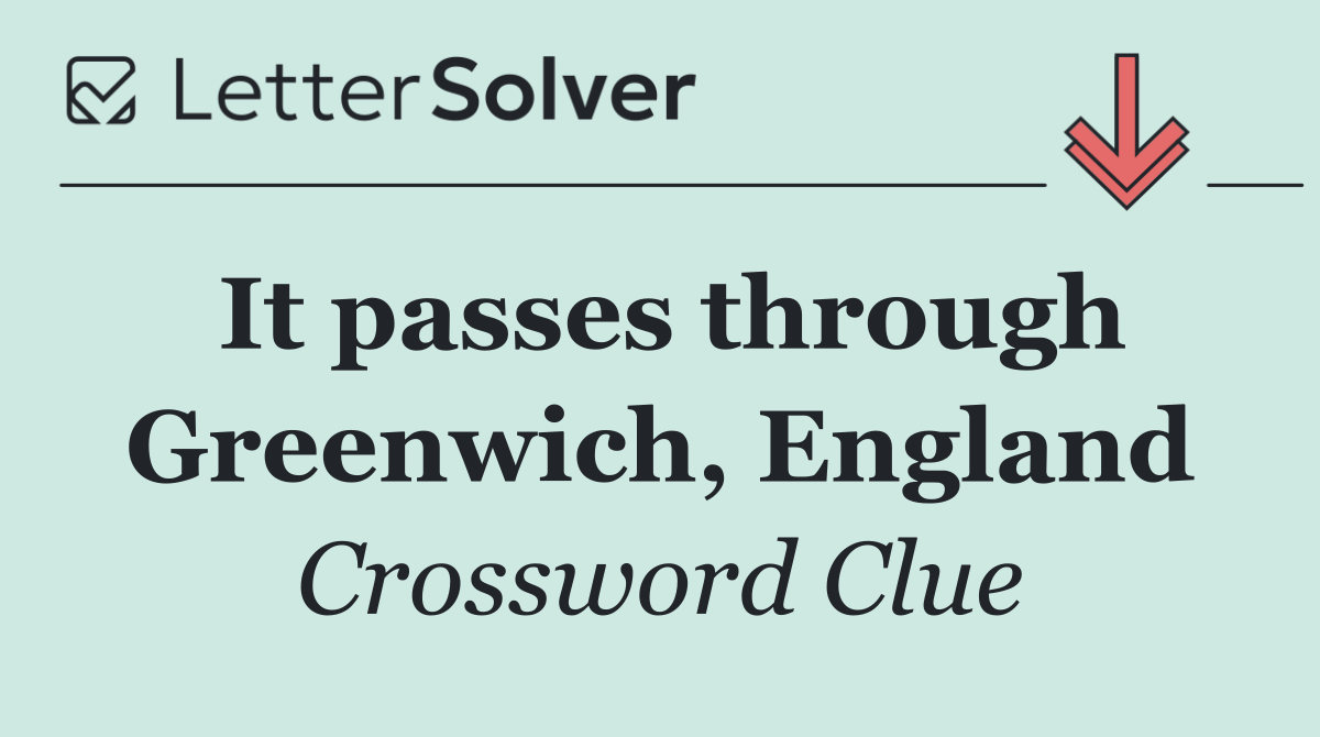 It passes through Greenwich, England