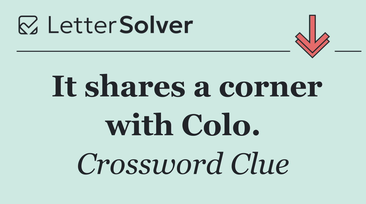 It shares a corner with Colo.