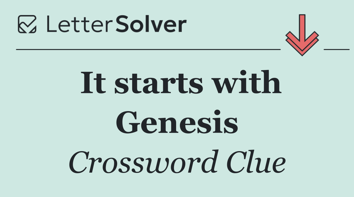 It starts with Genesis