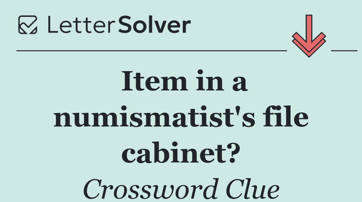 Item in a numismatist's file cabinet?