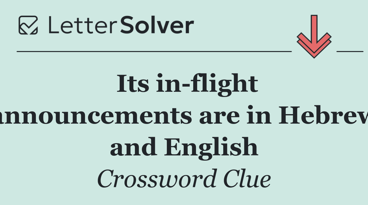 Its in flight announcements are in Hebrew and English