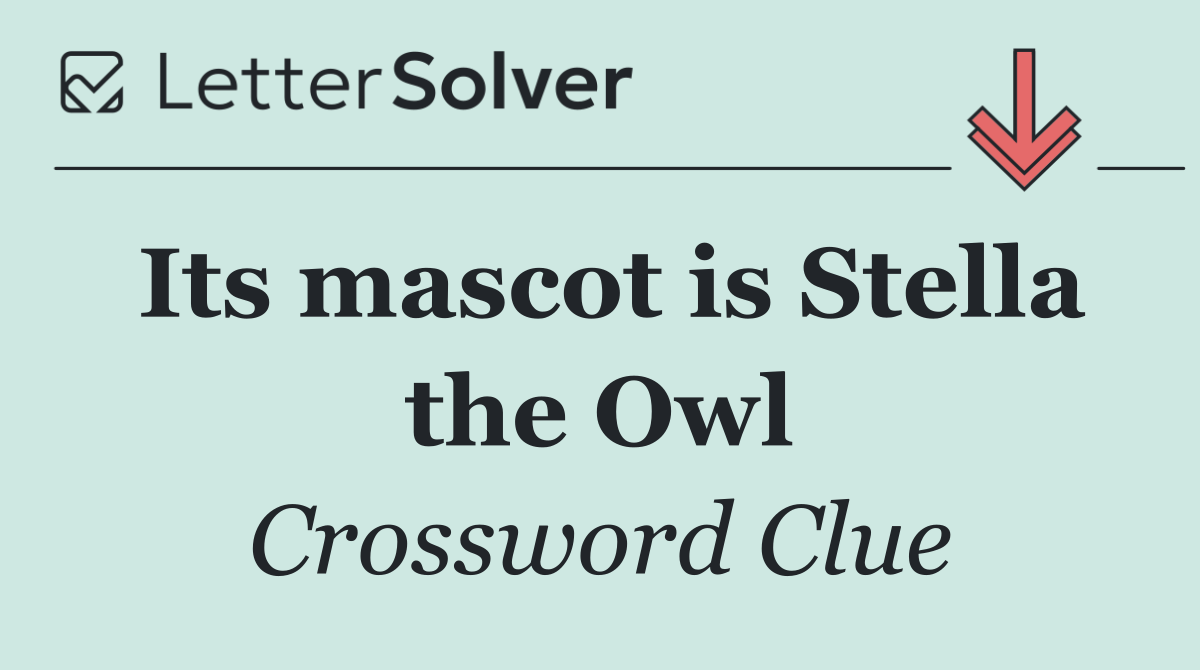 Its mascot is Stella the Owl