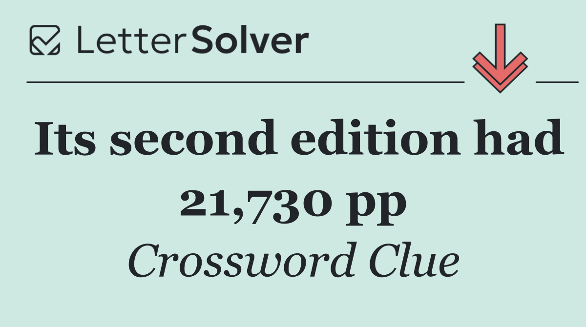 Its second edition had 21,730 pp