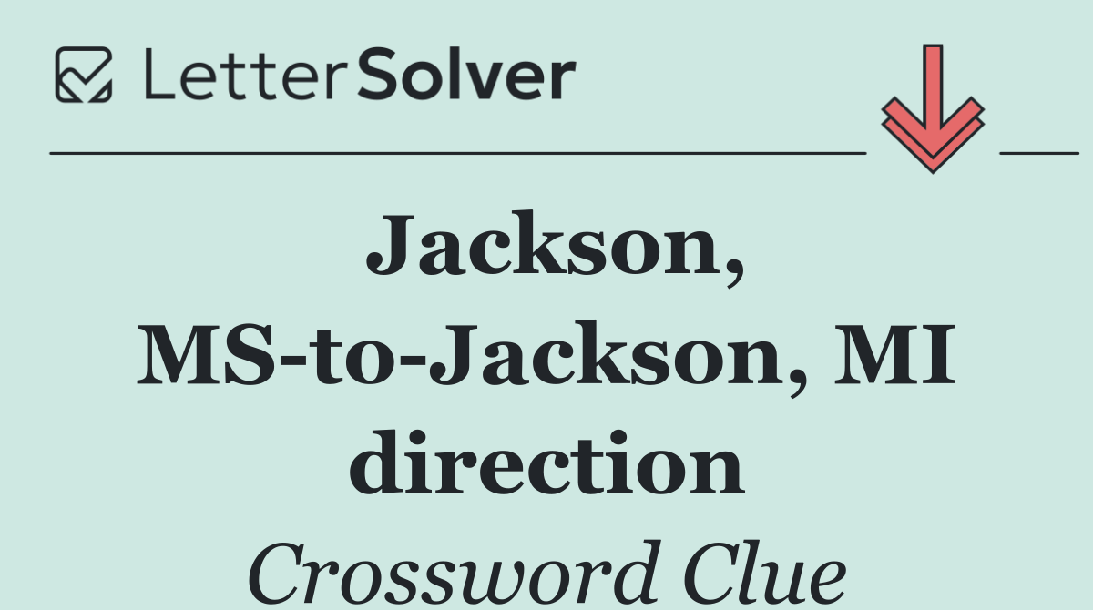Jackson, MS to Jackson, MI direction