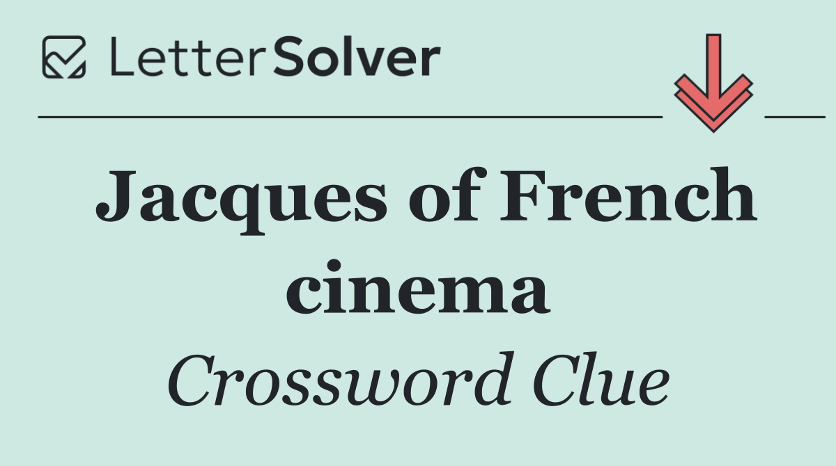 Jacques of French cinema