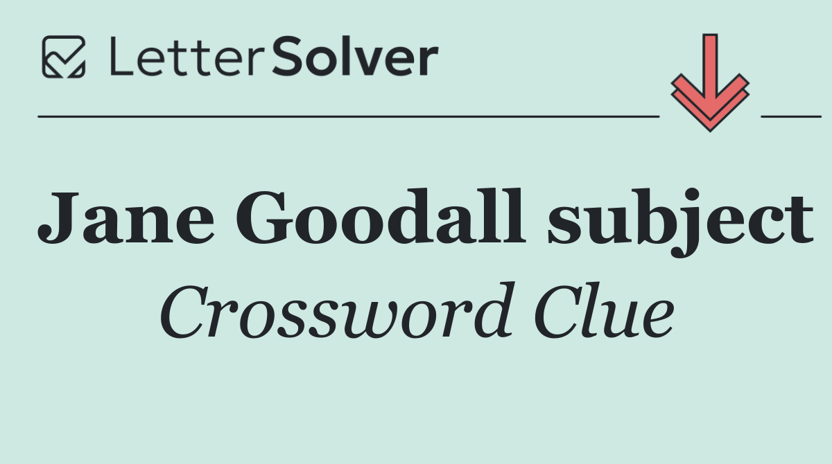 Jane Goodall subject