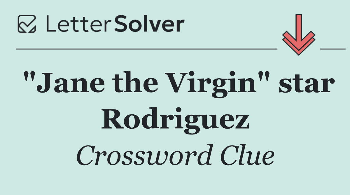 "Jane the Virgin" star Rodriguez