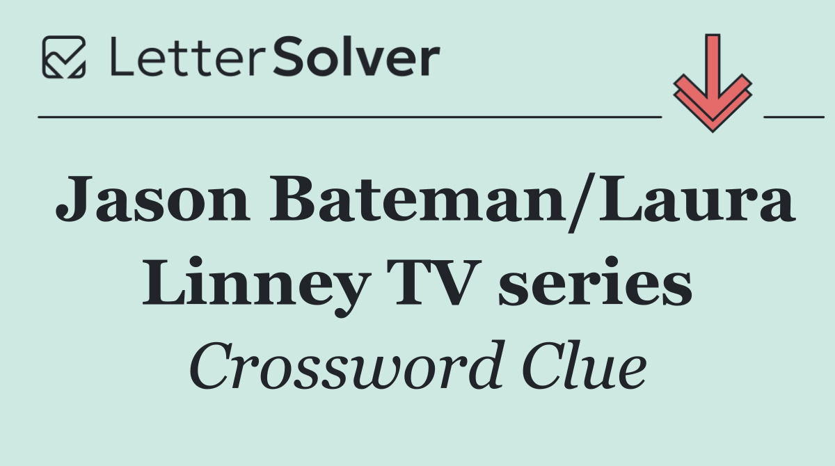 Jason Bateman/Laura Linney TV series