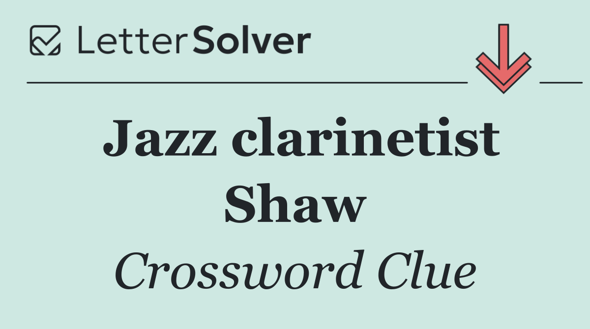 Jazz clarinetist Shaw