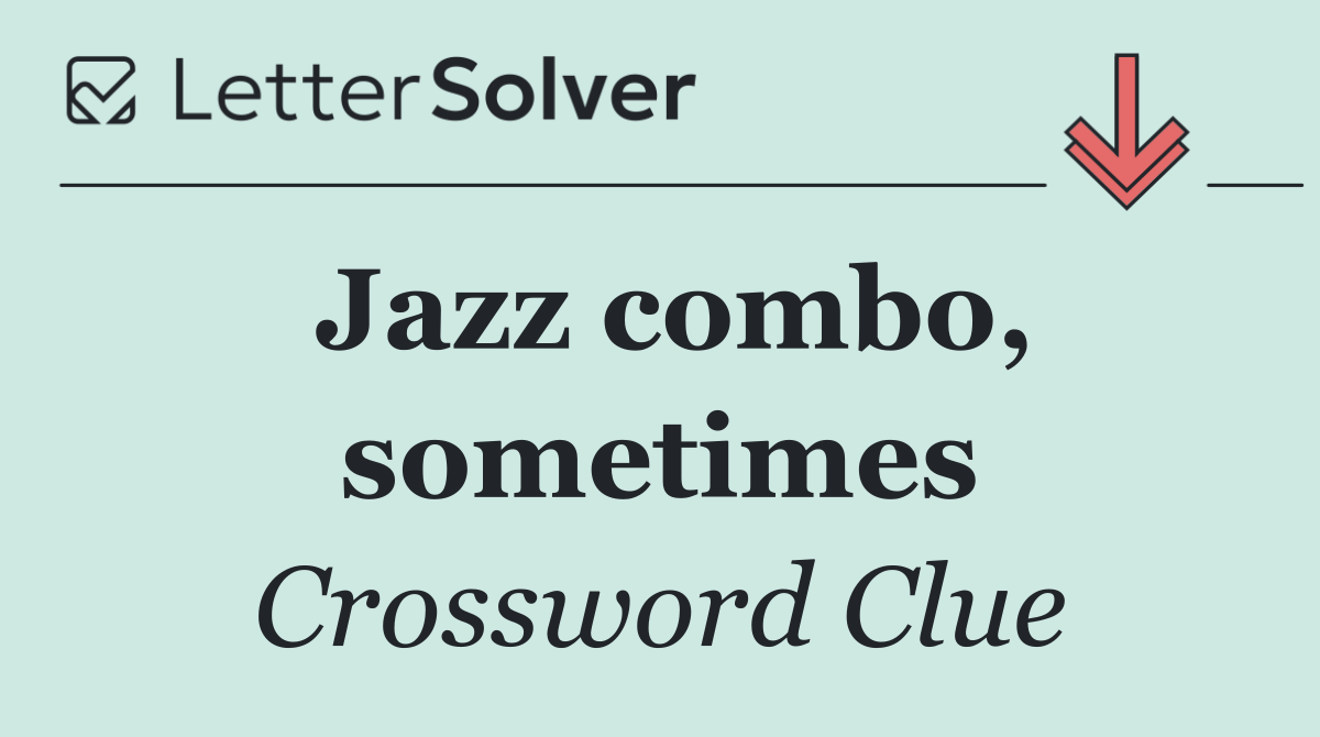 Jazz combo, sometimes