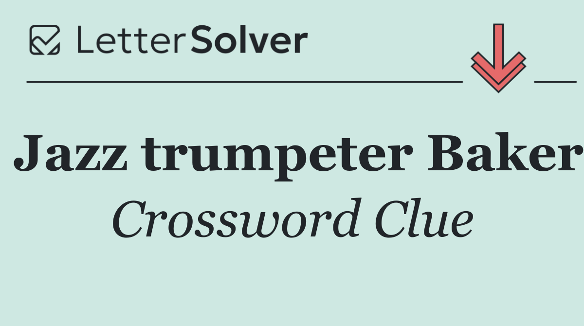 Jazz trumpeter Baker
