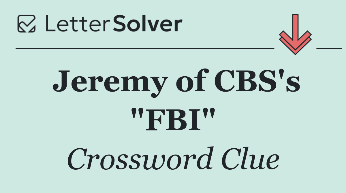Jeremy of CBS's "FBI"