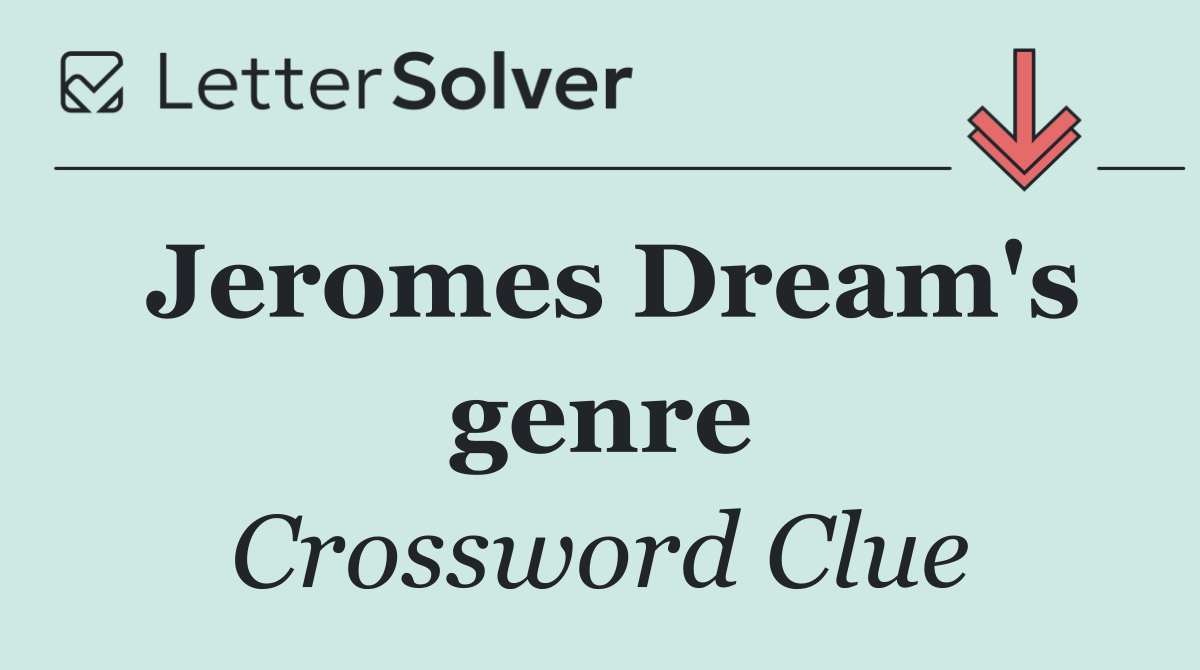 Jeromes Dream's genre