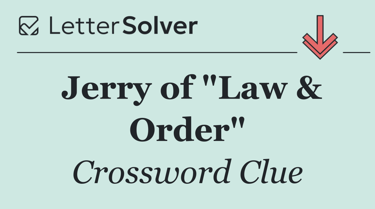 Jerry of "Law & Order"