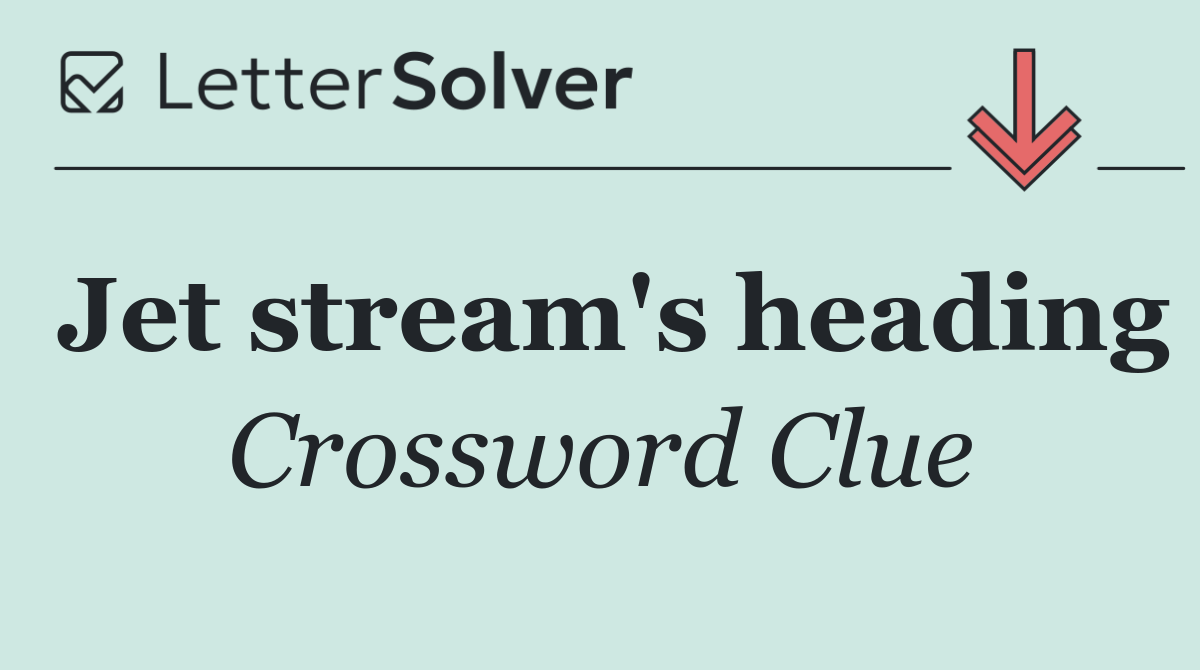 Jet stream's heading