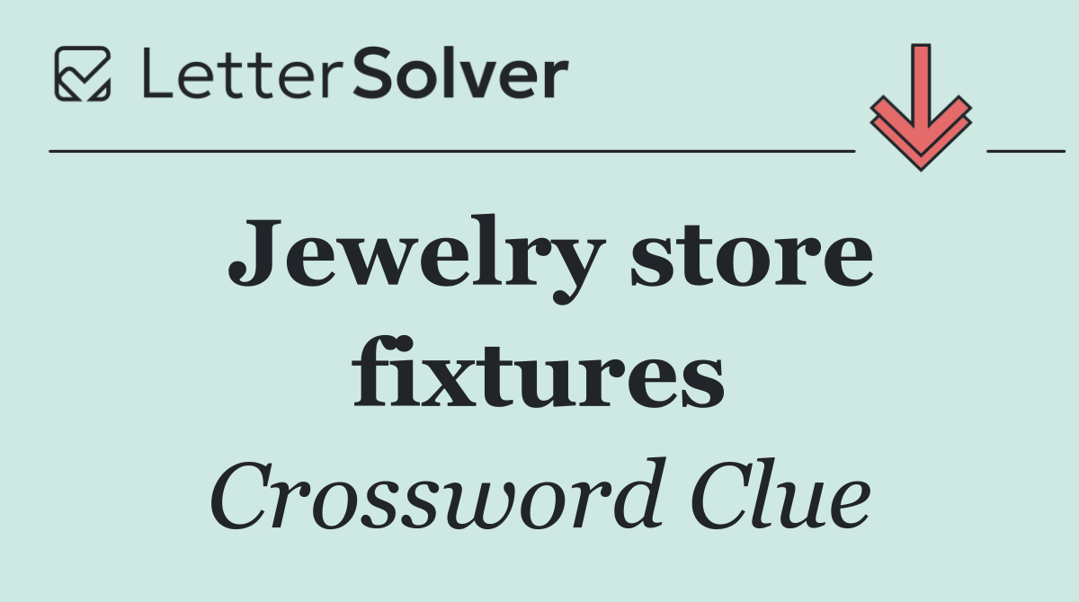 Jewelry store fixtures
