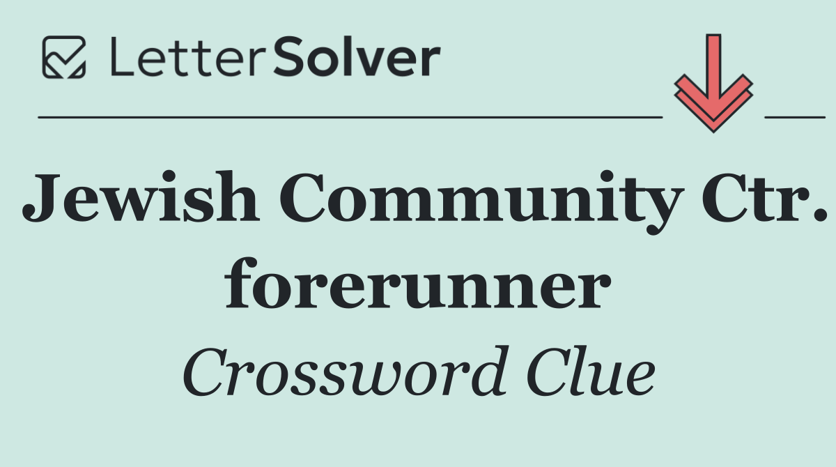 Jewish Community Ctr. forerunner