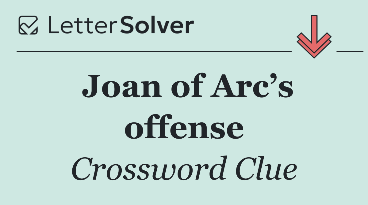 Joan of Arc’s offense