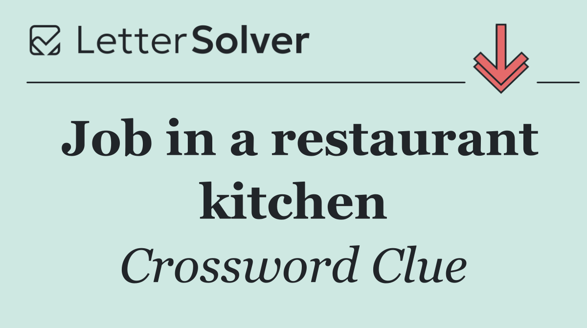 Job in a restaurant kitchen