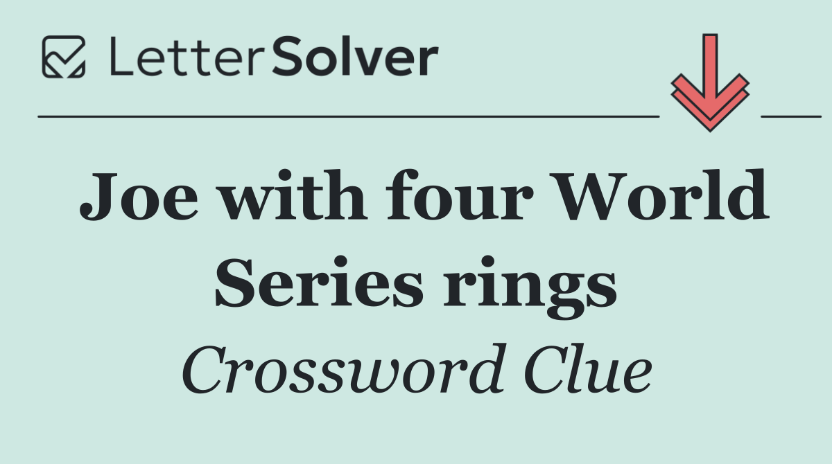 Joe with four World Series rings