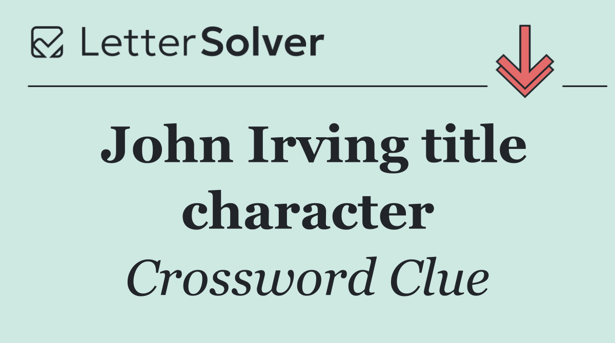 John Irving title character