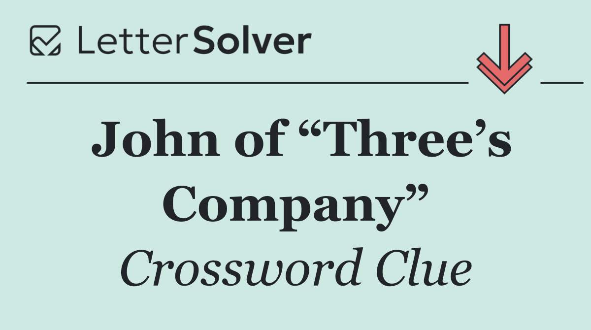 John of “Three’s Company”