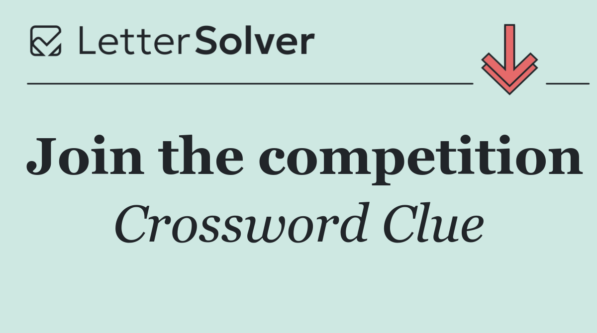 Join the competition