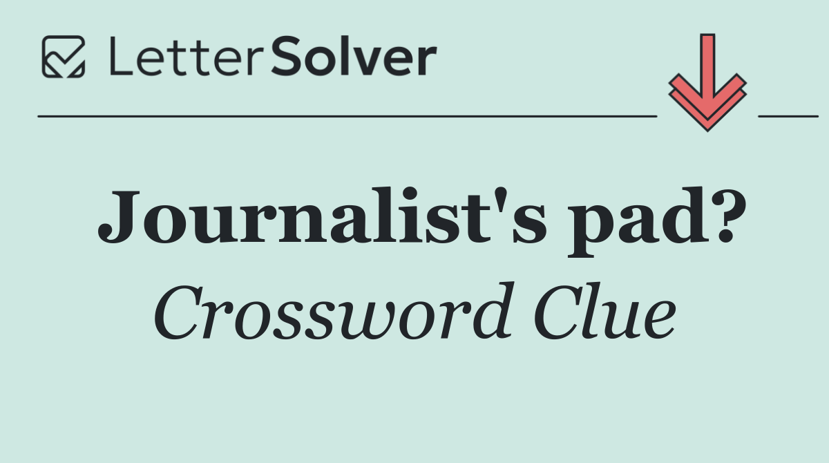Journalist's pad?