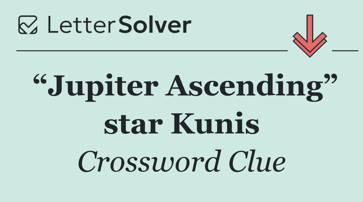 “Jupiter Ascending” star Kunis