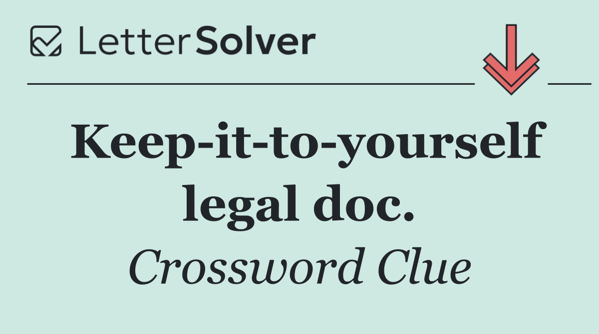 Keep it to yourself legal doc.