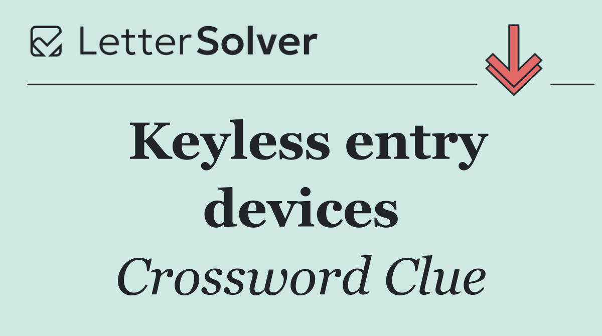 Keyless entry devices