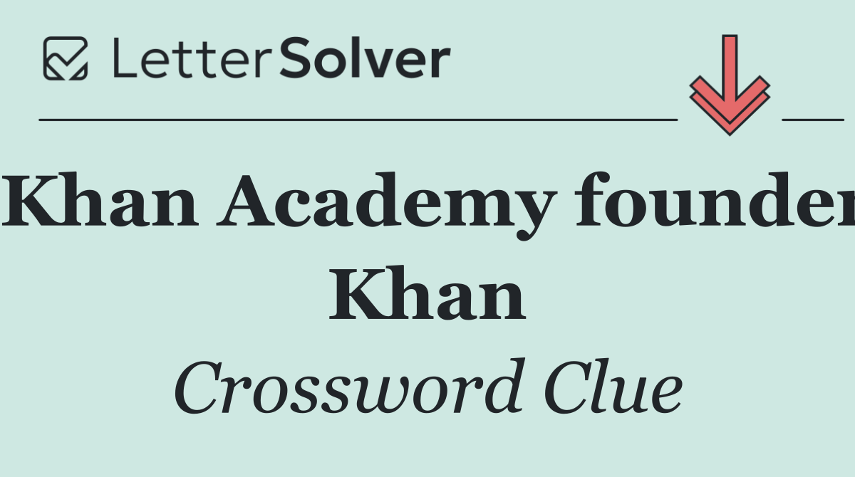 Khan Academy founder Khan
