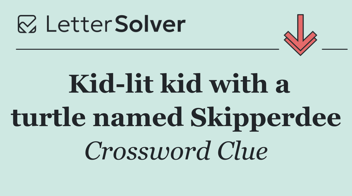 Kid lit kid with a turtle named Skipperdee