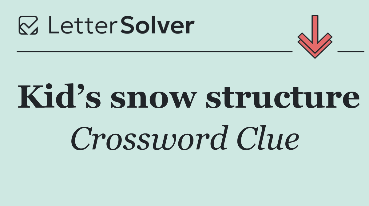 Kid’s snow structure