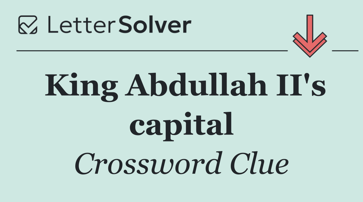 King Abdullah II's capital