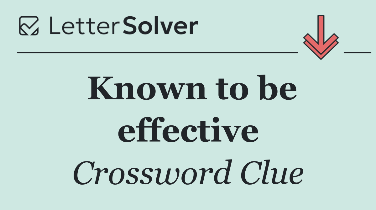 Known to be effective