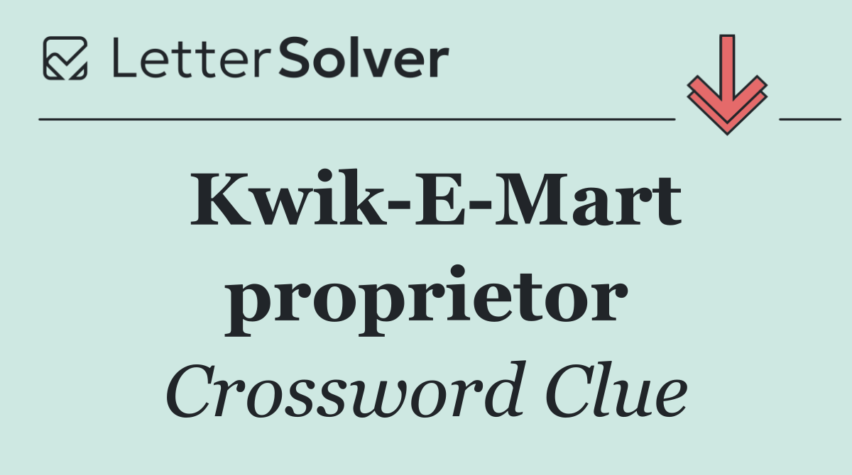 Kwik E Mart proprietor