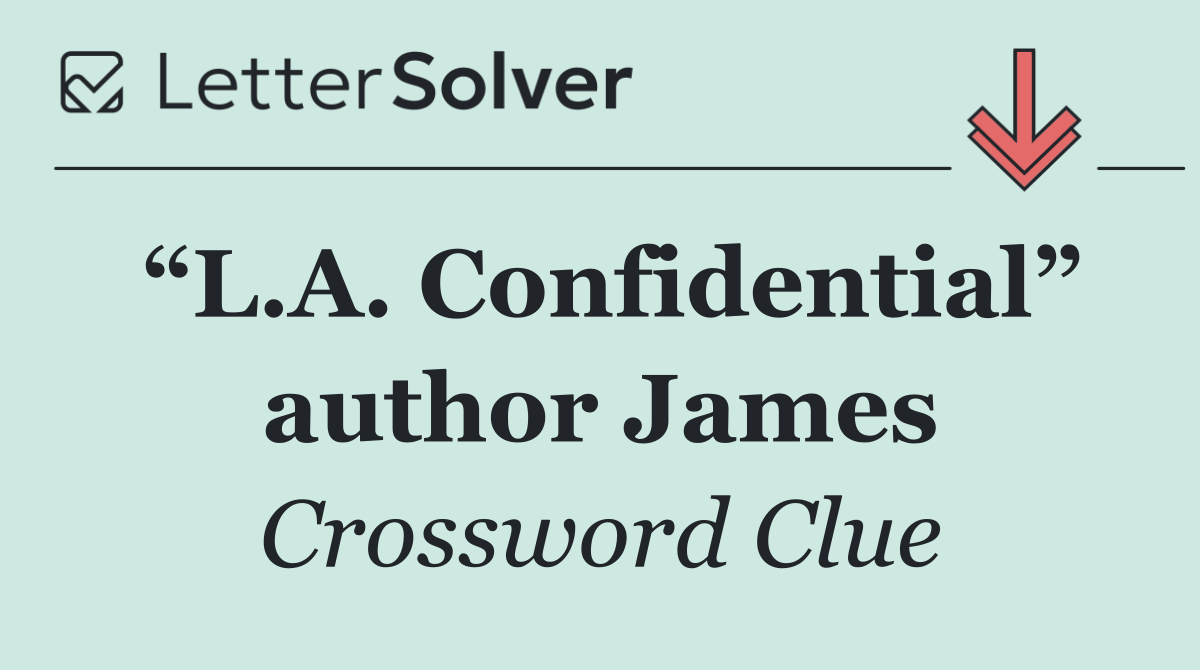 “L.A. Confidential” author James