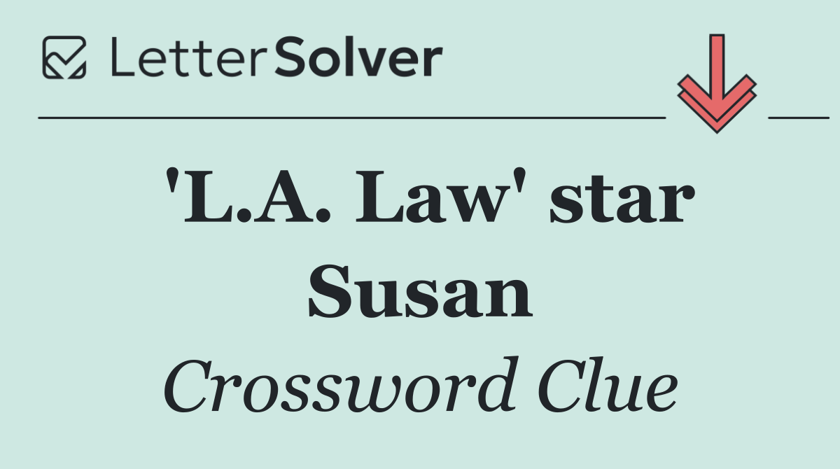 'L.A. Law' star Susan