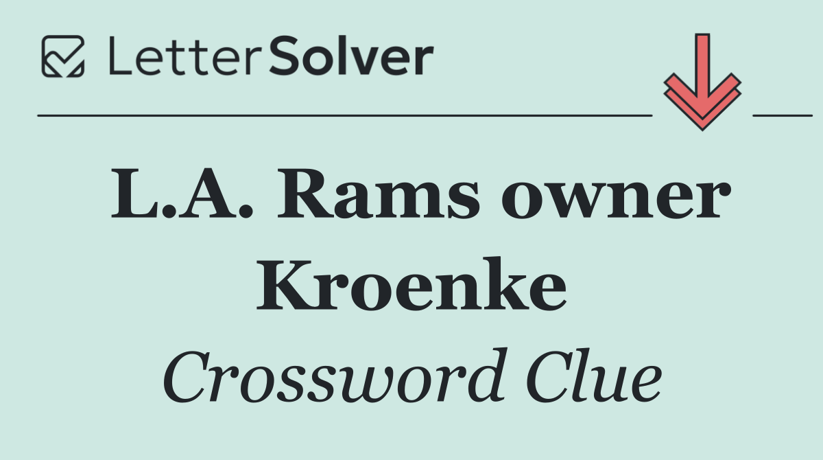 L.A. Rams owner Kroenke