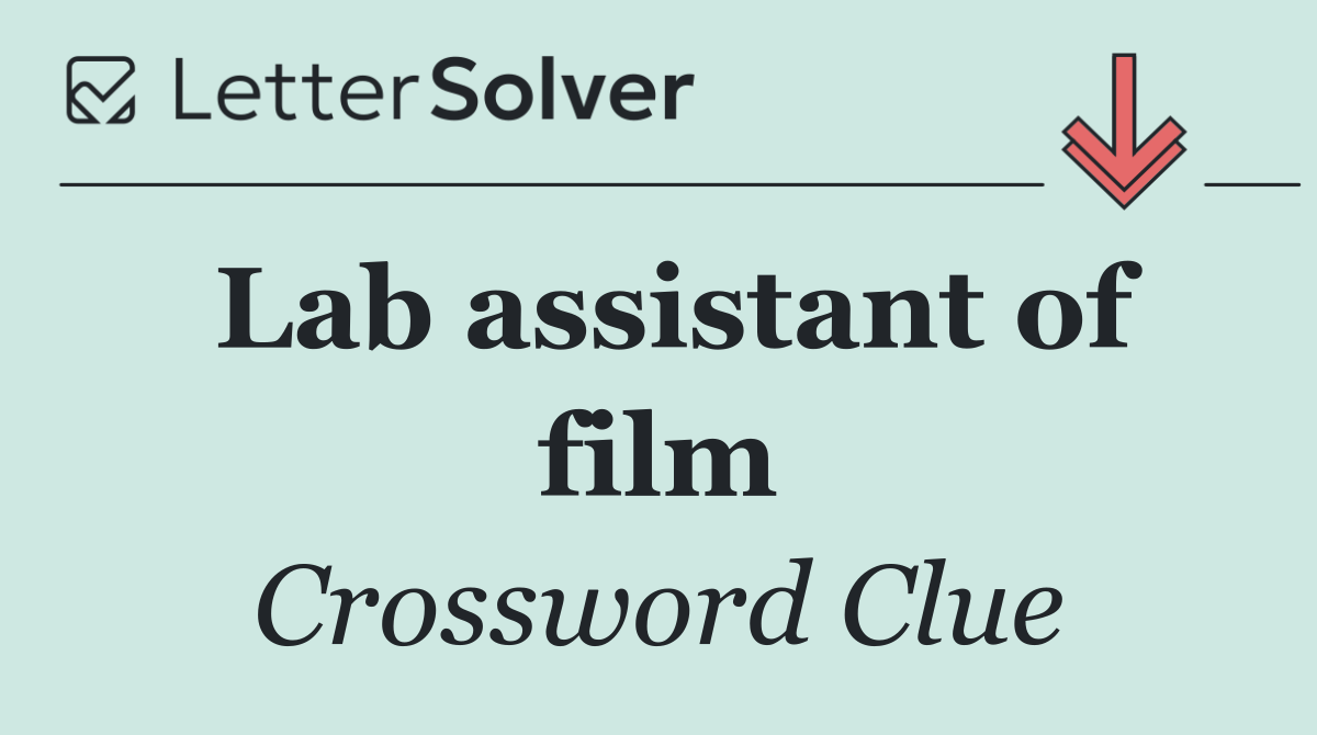 Lab assistant of film